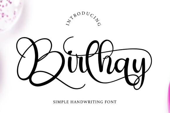 Birthay: The Elegant Script Handwritten Font for Marketers