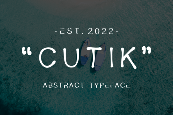 Cutik: The Abstract Handwritten Font for Modern Campaigns